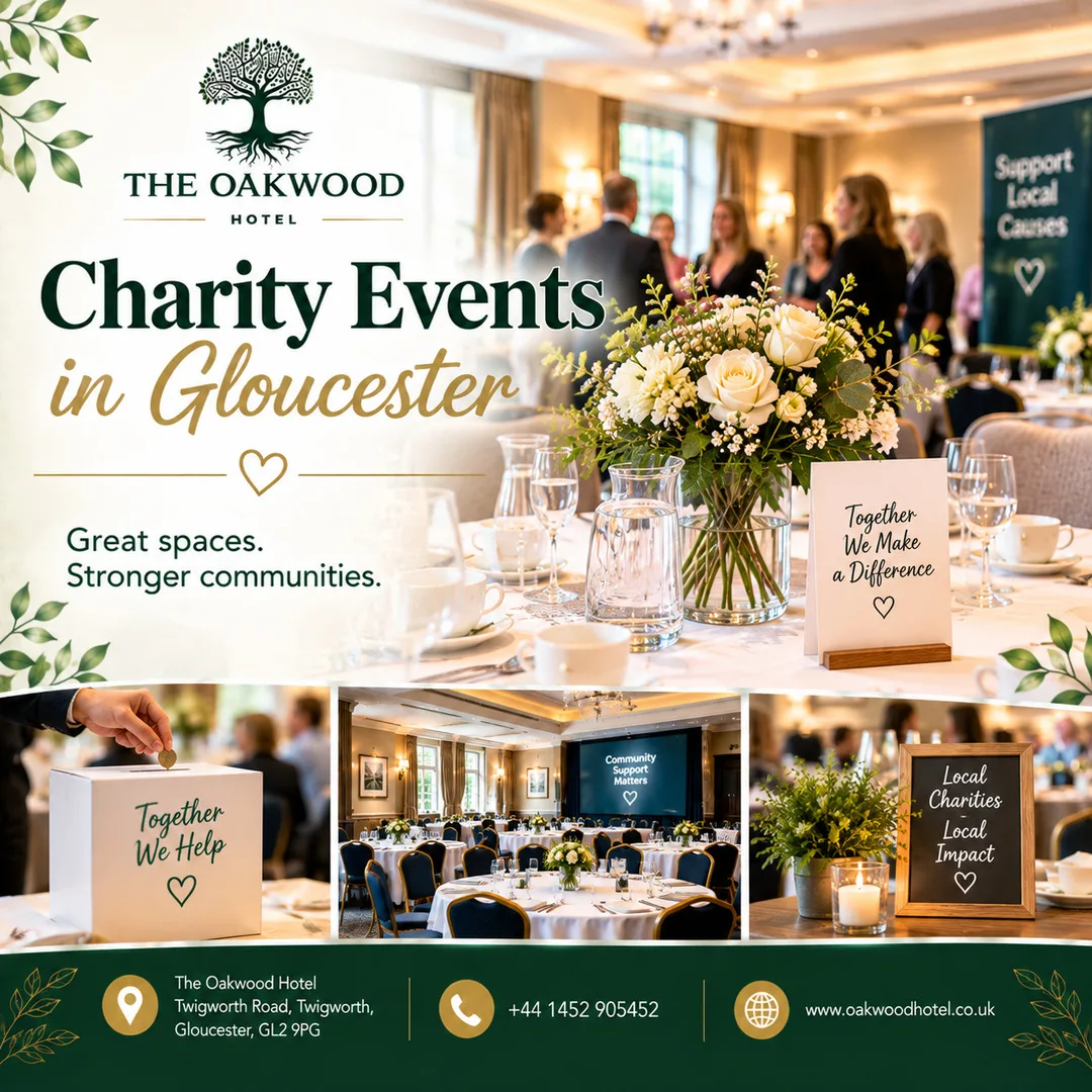 Planning a Charity Event in Gloucester? Here's What Actually Matters | Oakwoodhotel.co.uk