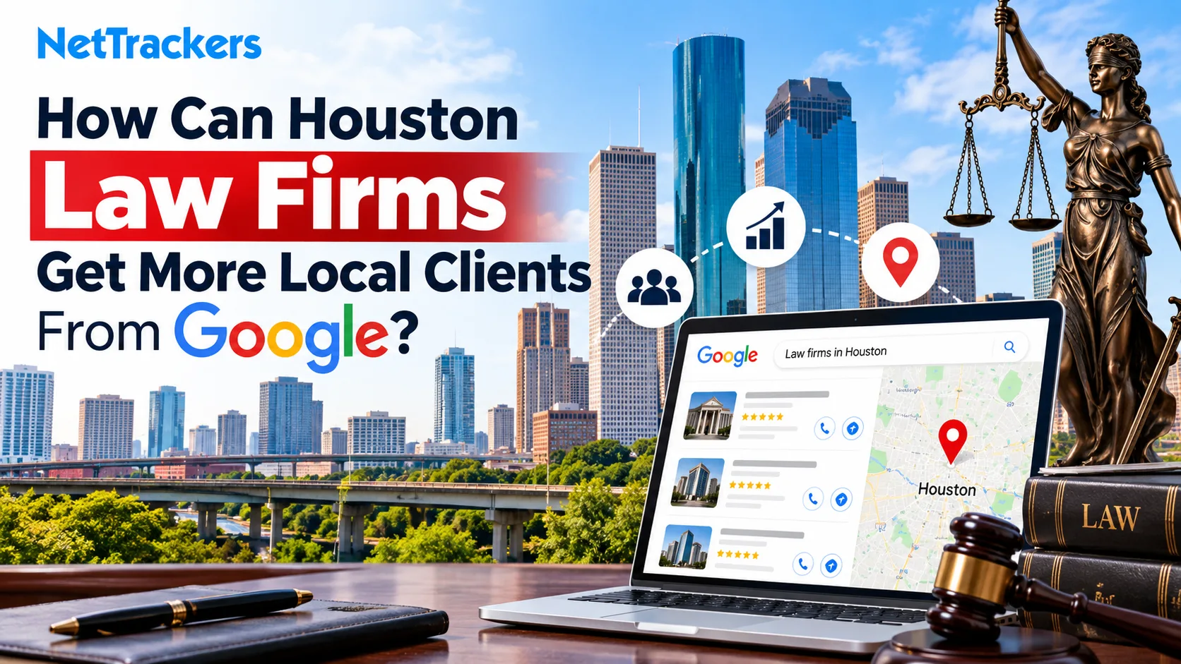 How Can Houston Law Firms Get More Local Clients From Google?