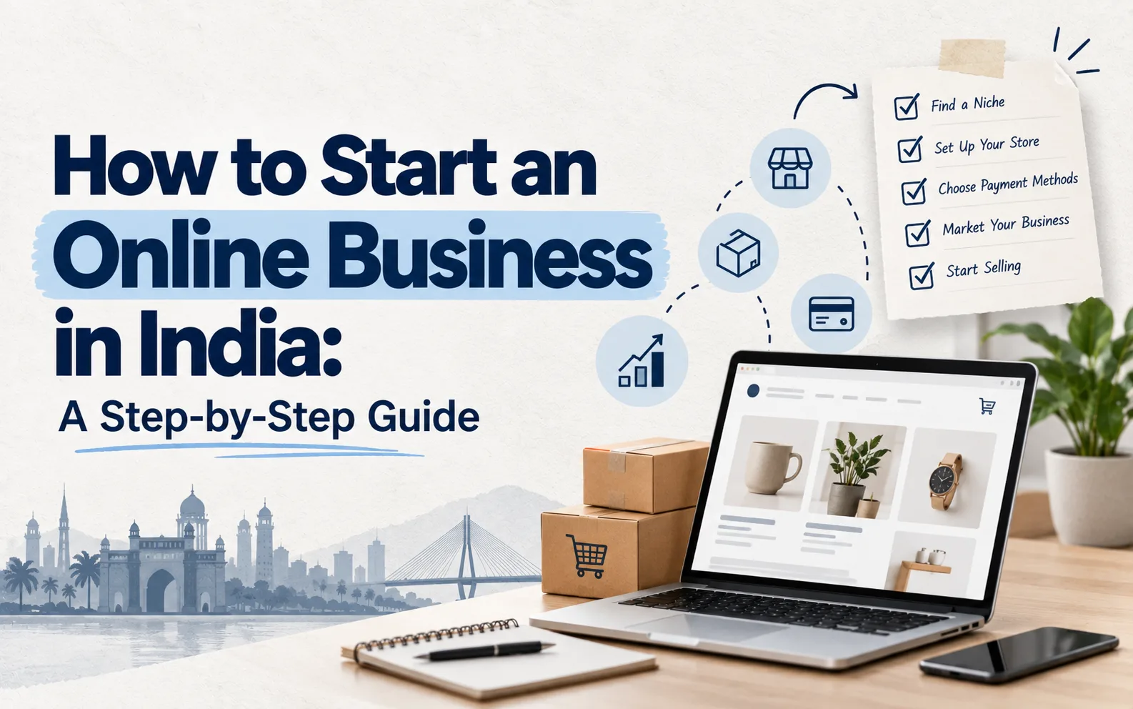 How to Start an Online Business in India: A Step-by-Step Guide