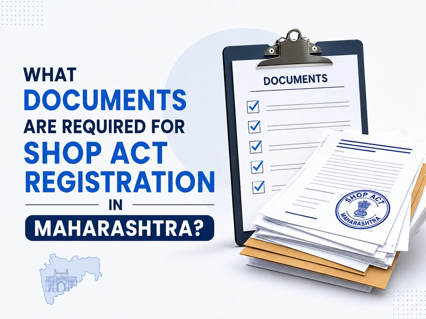 What Documents Are Required for Shop Act Registration in Maharashtra?