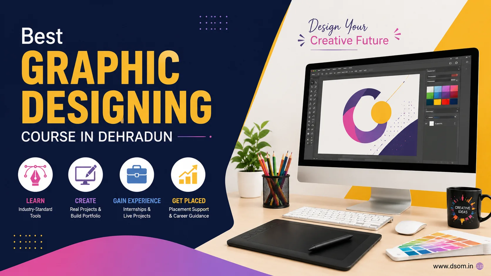 Why Learn Graphic Designing? Best Graphic Designing Course in Dehradun for Career Growth