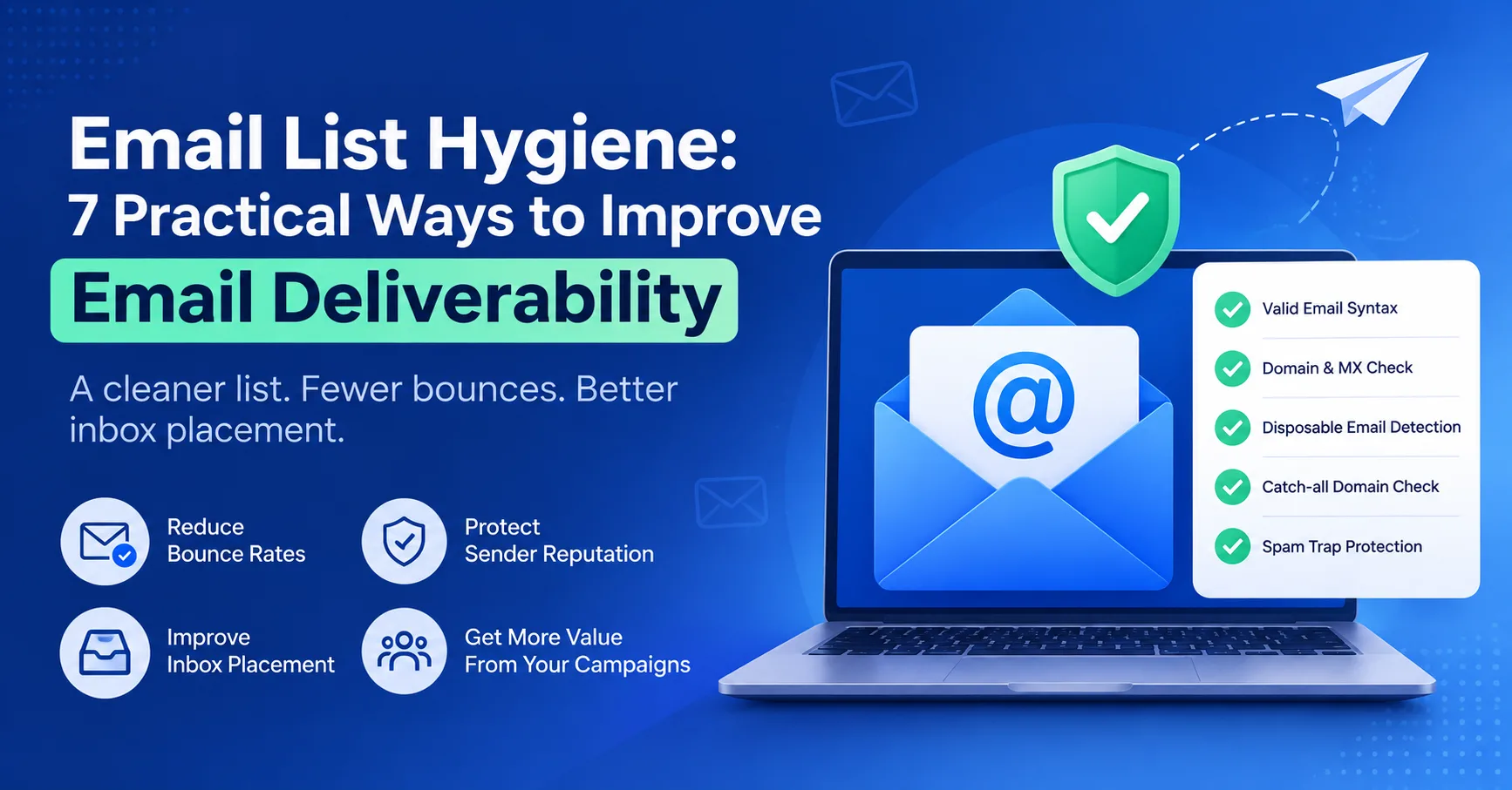 Email List Hygiene: 7 Practical Ways to Improve Email Deliverability