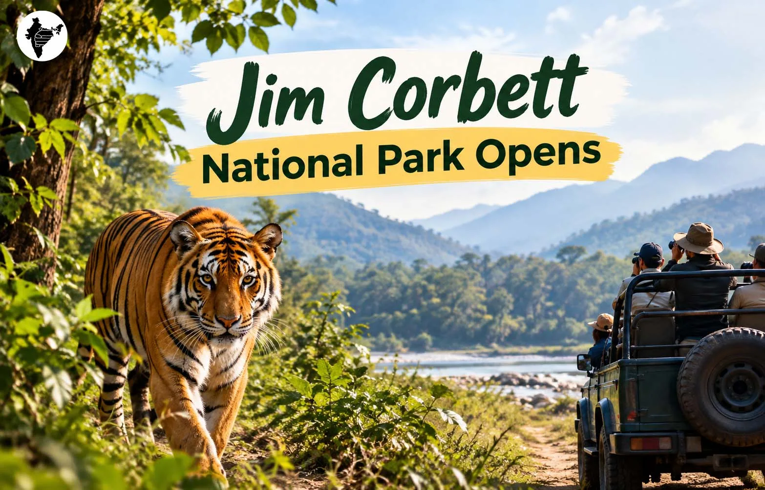 Jim Corbett National Park Opens: Plan Your Wildlife Safari from Delhi