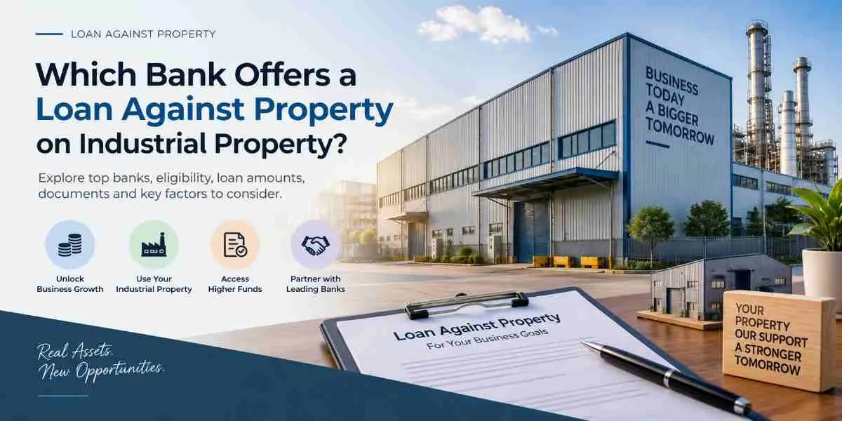 Which Bank Offers a Loan Against Property on Industrial Property?