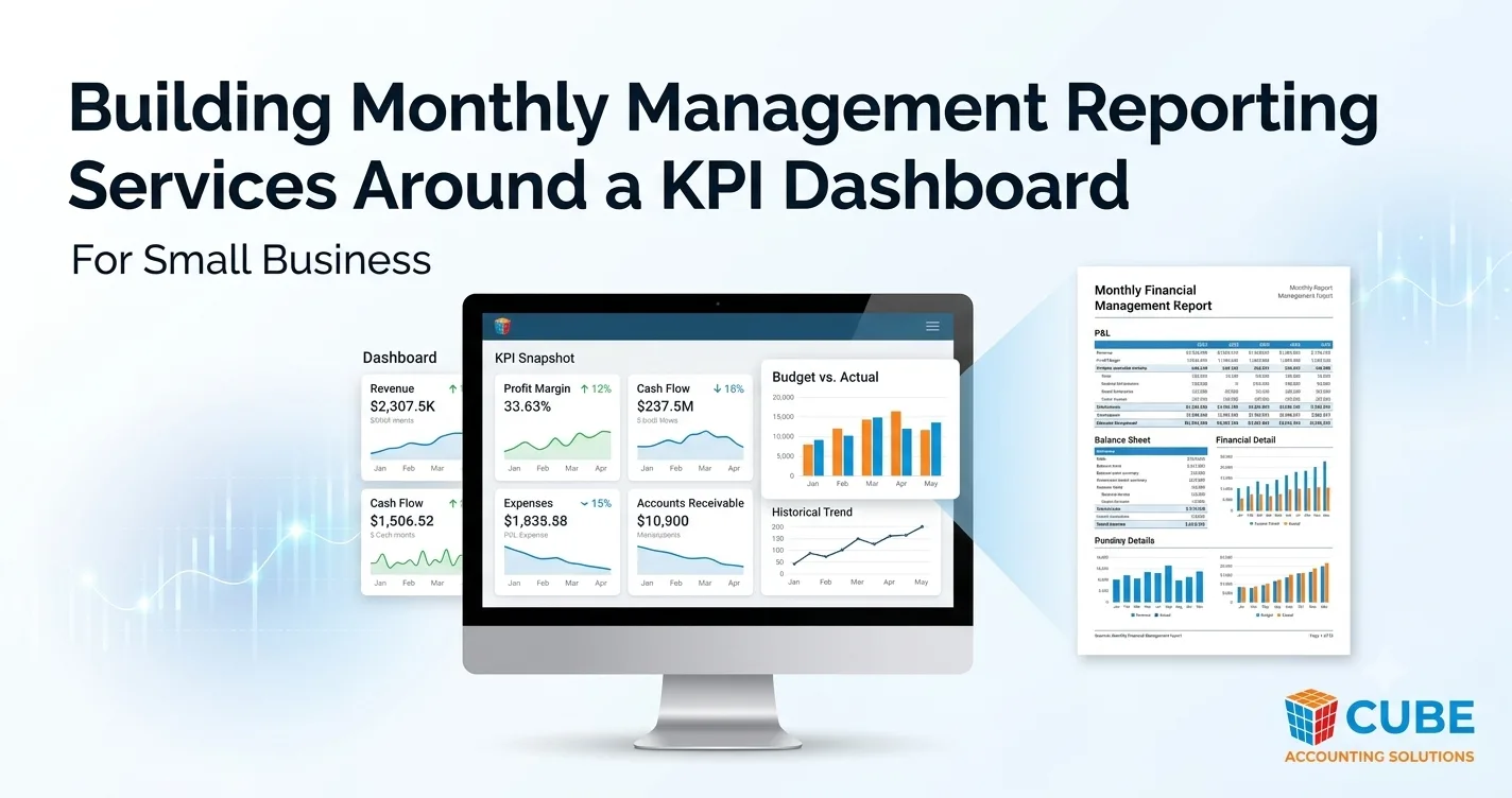 Building Monthly Management Reporting Services Around a KPI Dashboard for Small Business