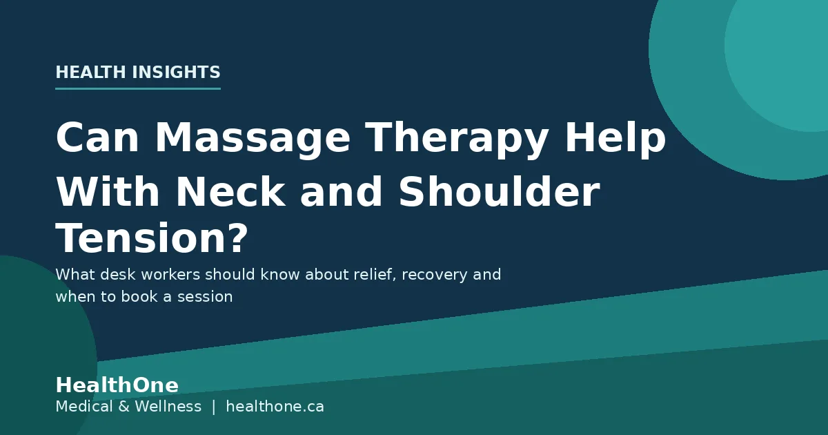 Can Massage Therapy Help With Neck and Shoulder Tension?