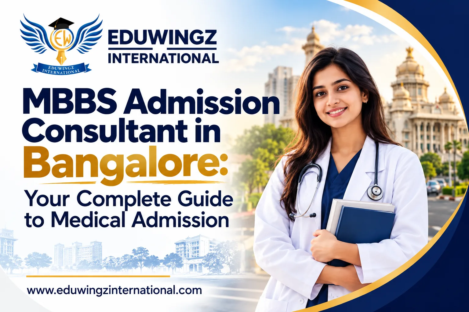 MBBS Admission Consultant in Bangalore: Your Complete Guide to Medical Admission