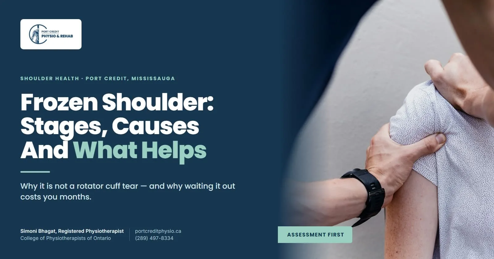 Frozen Shoulder in Port Credit and Mississauga: Causes, Stages, and What Actually Helps