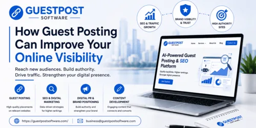 How Guest Posting and Digital PR Can Help Businesses Improve Online Visibility