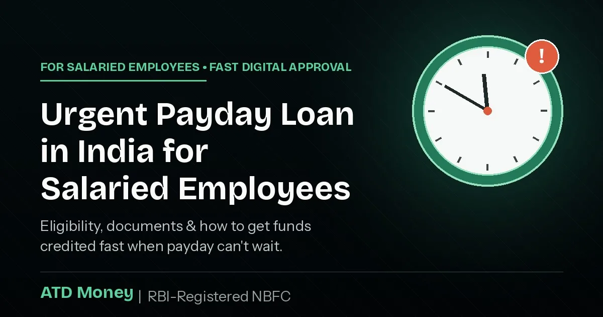 Urgent Payday Loan in India for Salaried Employees: Complete Guide