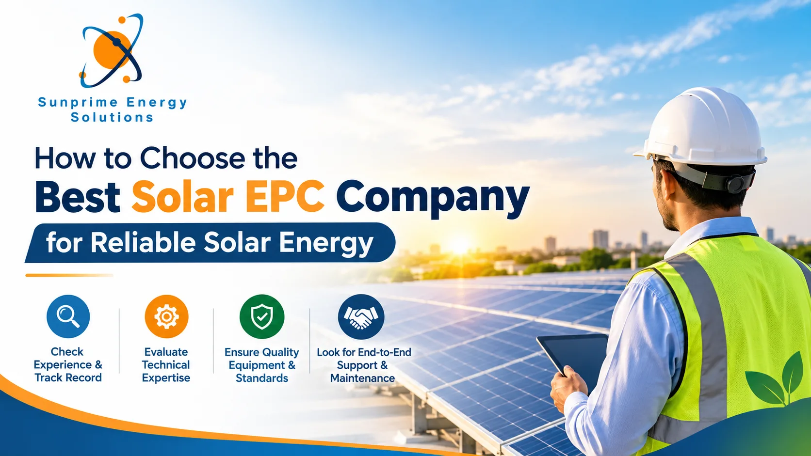 How to Choose the Best Solar EPC Company for Reliable Solar Energy