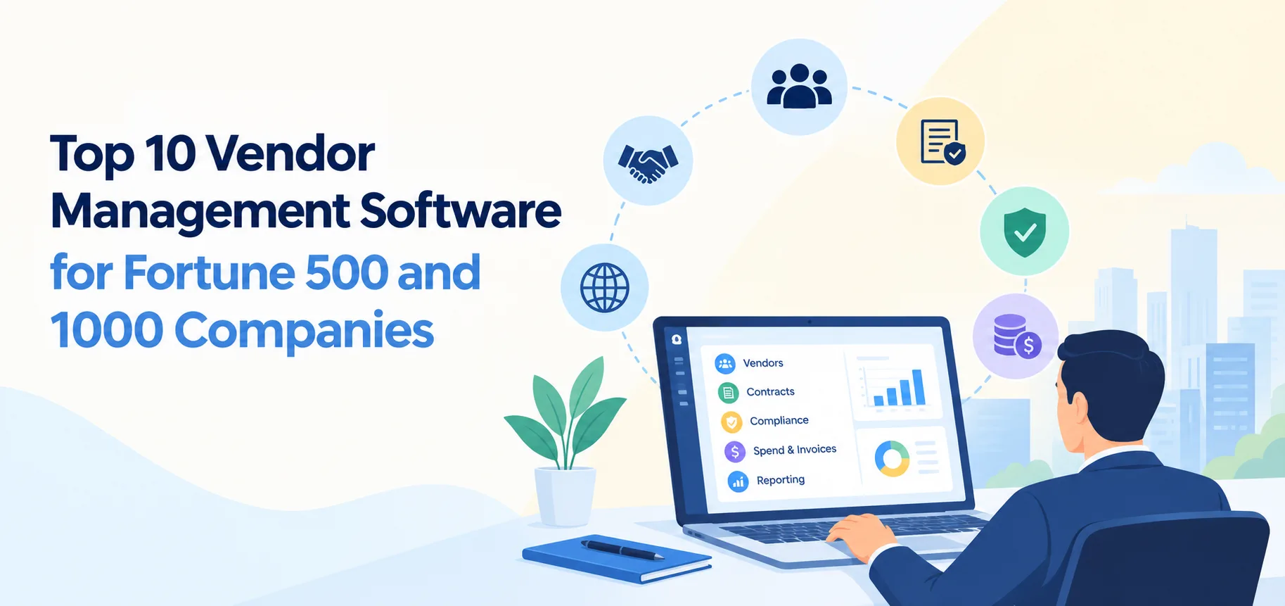 Top 10 Vendor Management Software for Fortune 500 and 1000 Companies