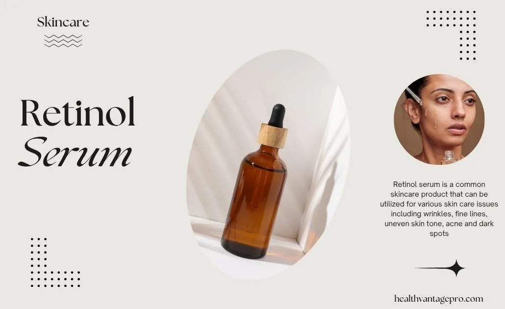 Retinol Serum: Benefits, Uses, and a Beginner-Friendly Guide to Getting Started