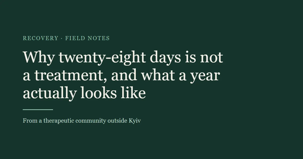 Why twenty-eight days is not a treatment, and what a year of rehabilitation actually looks like
