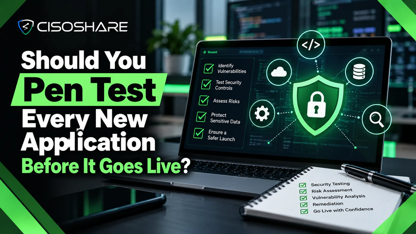 Should You Pen Test Every New Application Before It Goes Live?