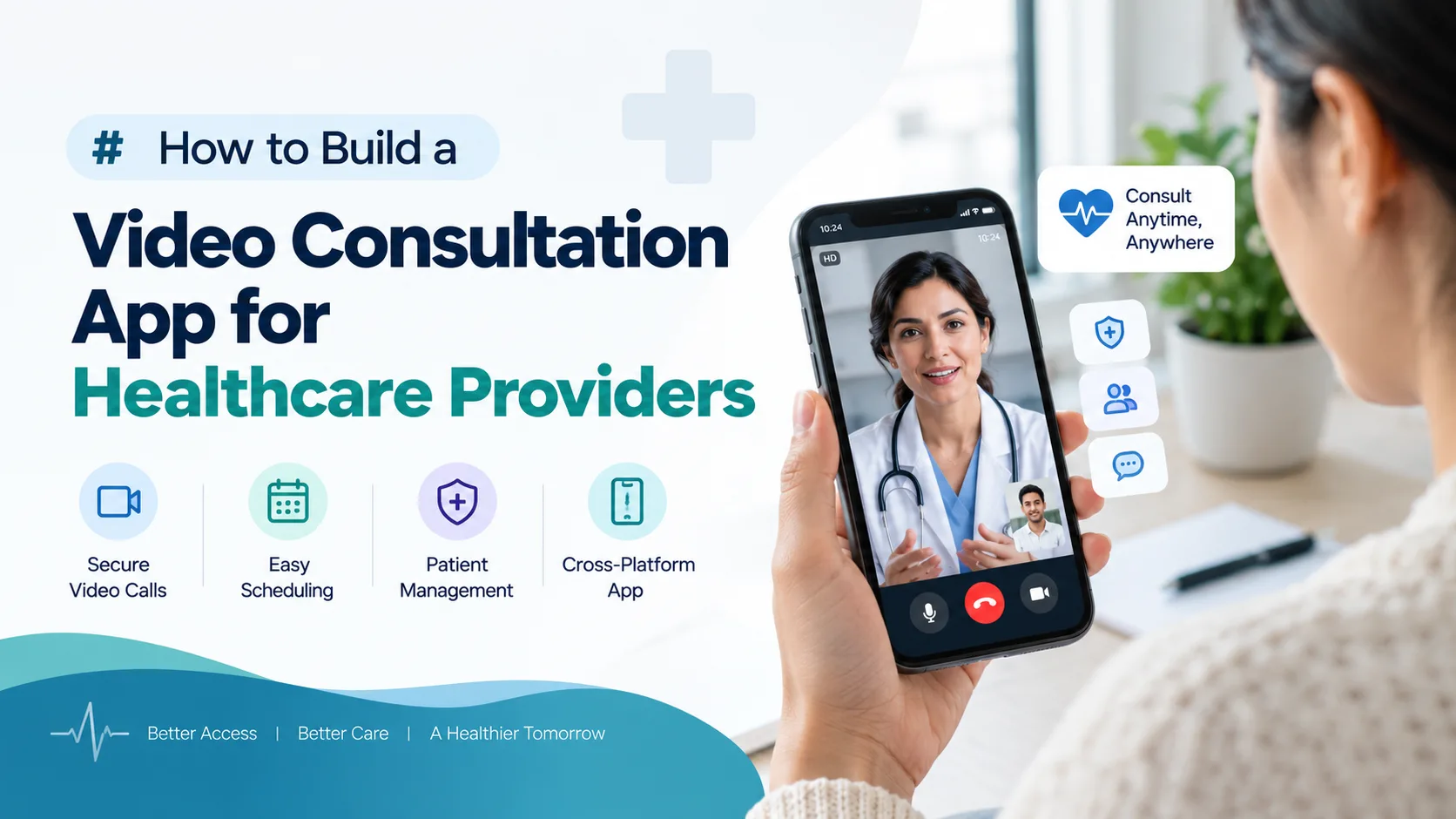 How to Build a Video Consultation App for Healthcare Providers