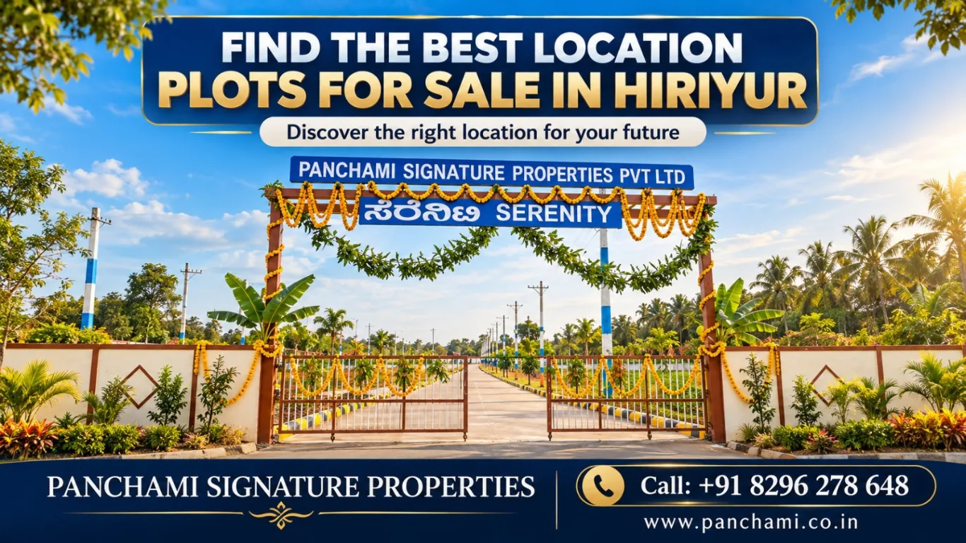 Find the Best Location Plots for Sale in Hiriyur | Panchami Signature Properties