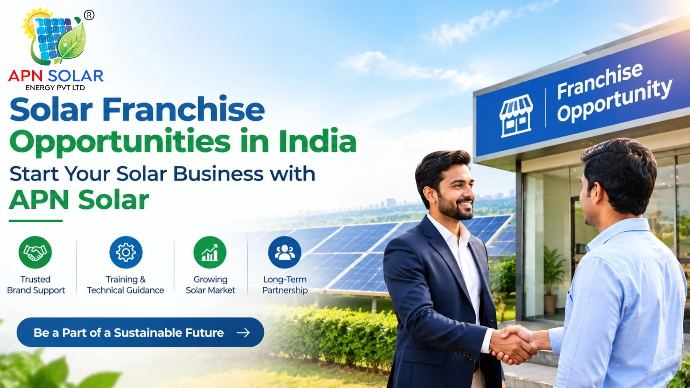 Solar Franchise Opportunities in India: Start Your Solar Business with APN Solar