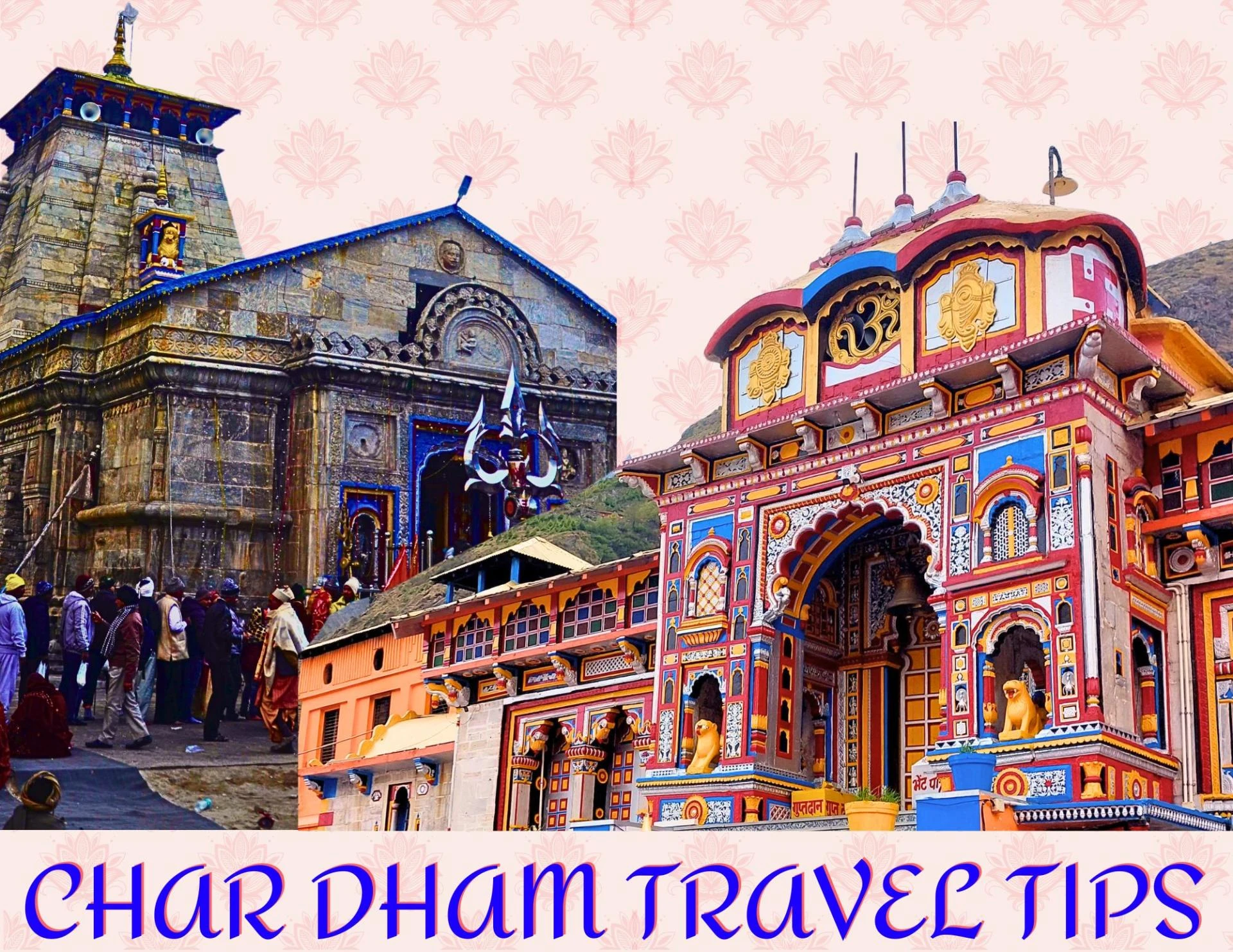 Complete Char Dham Yatra Travel Tips