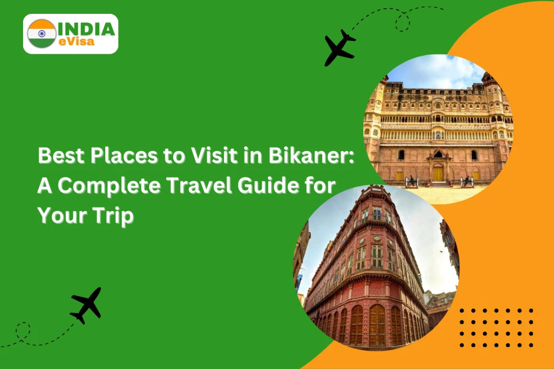 Best Places to Visit in Bikaner: A Complete Travel Guide for Your Trip