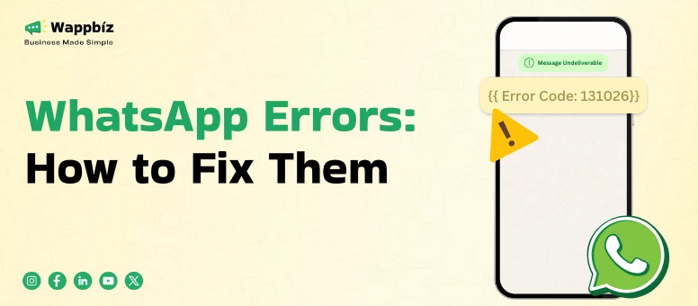 50+ Hidden WhatsApp Errors: How to Fix Them in 2025