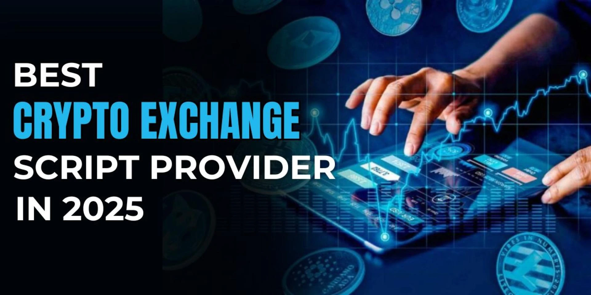 Best Cryptocurrency Exchange Script Providers – Compare & Choose Wisely