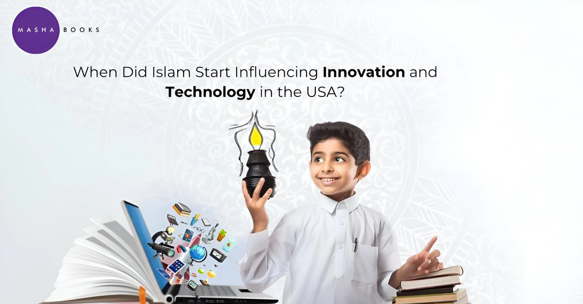 When Did Islam Start Influencing Innovation and Technology in the USA?