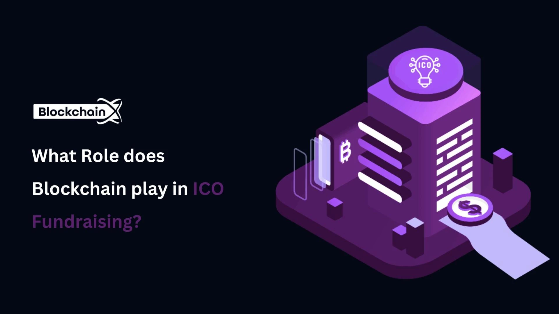 What role does blockchain play in ICO fundraising?