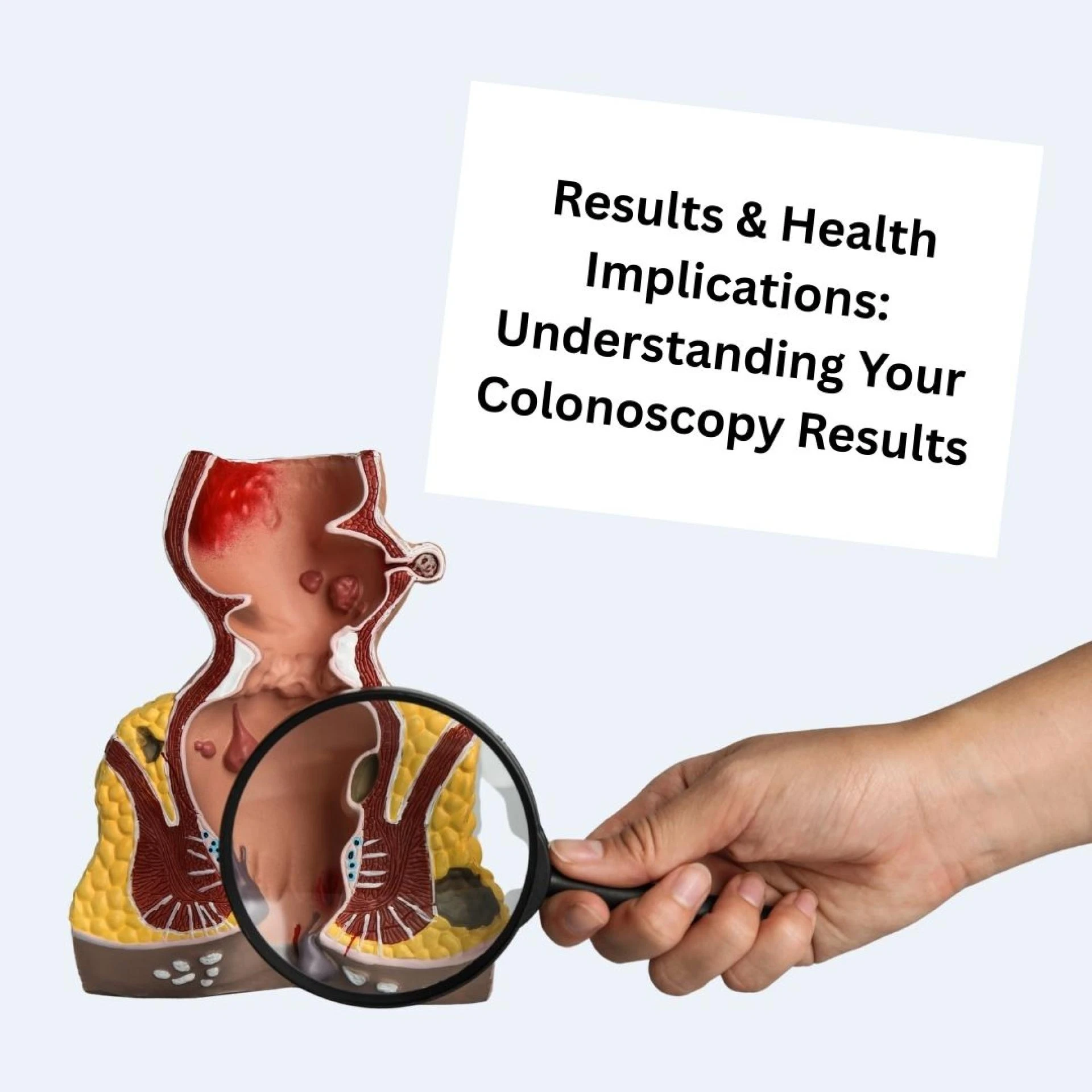 Results & Health Implications: Understanding Your Colonoscopy Results