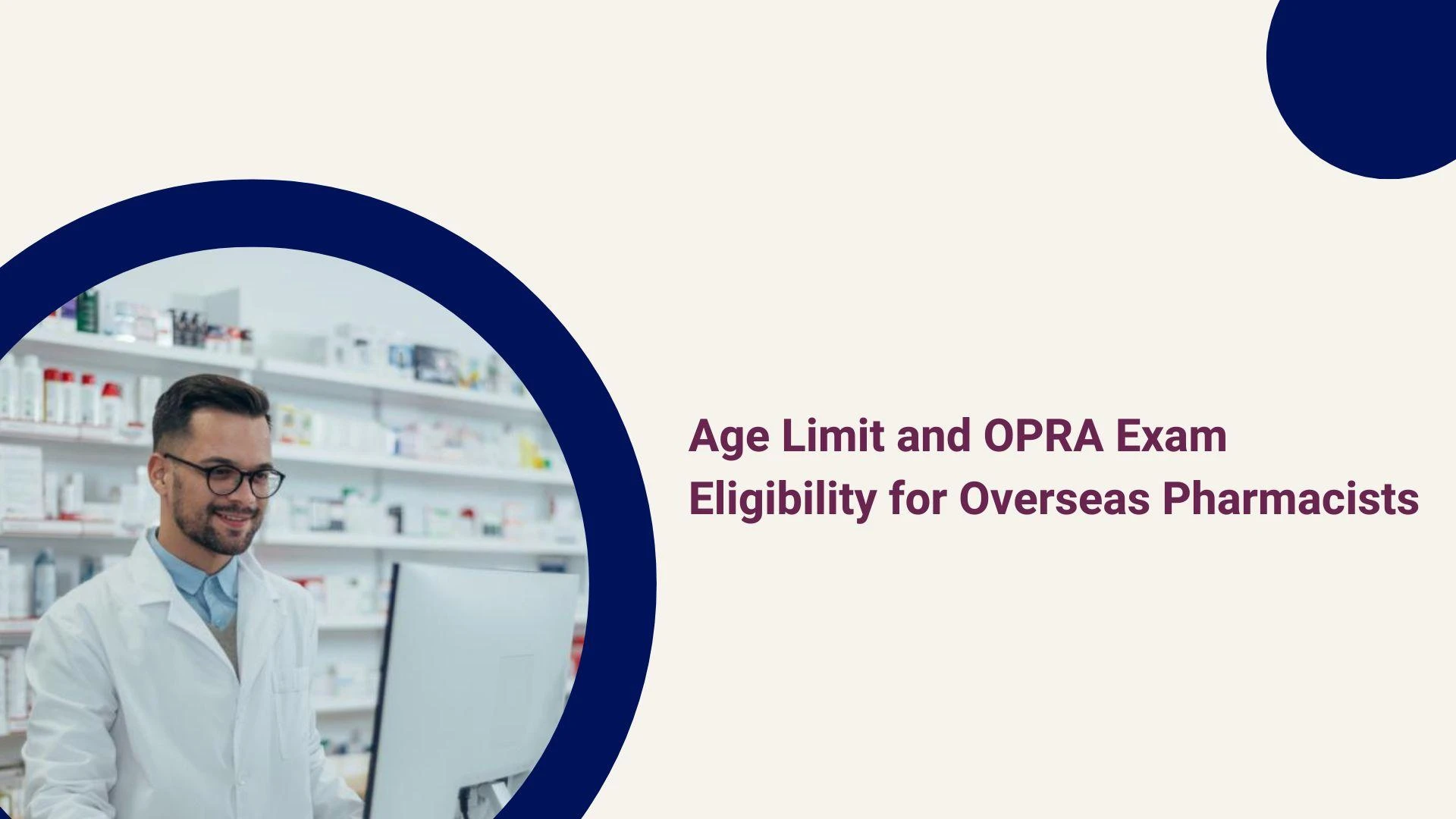 Age Limit and OPRA Exam Eligibility for Overseas Pharmacists