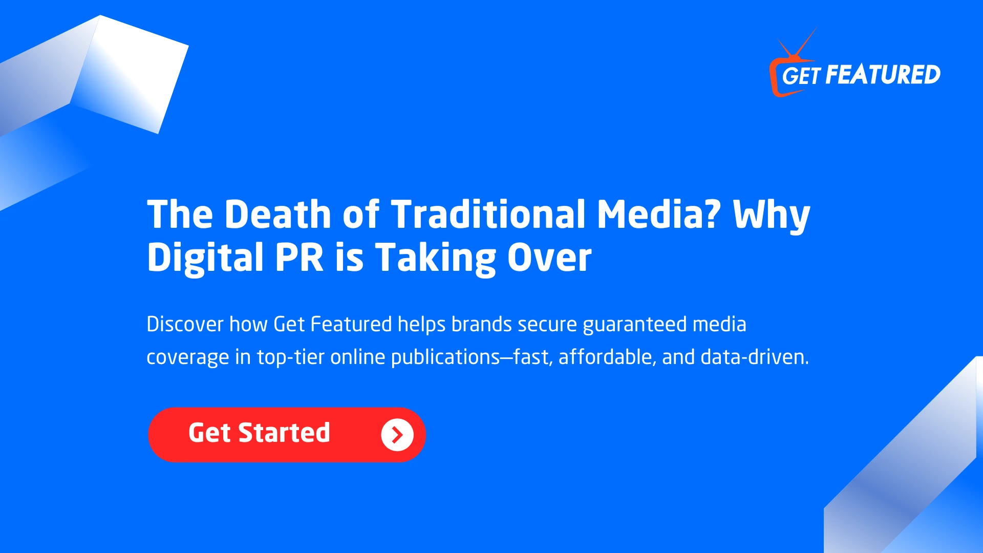 The Death of Traditional Media? Why Digital PR is Taking Over