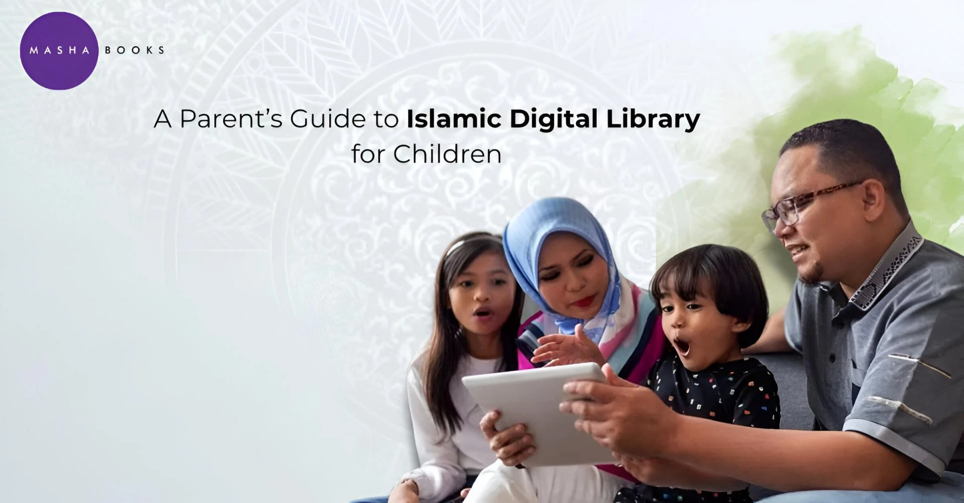 A Parent’s Guide to Islamic Digital Library for Children