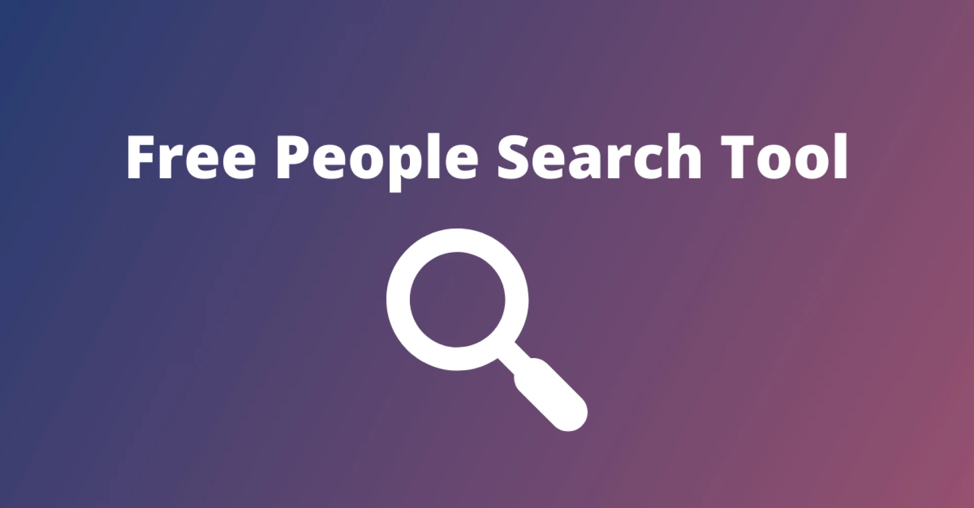 The Hidden Power of People Search Engines: How to Find Anyone Online
