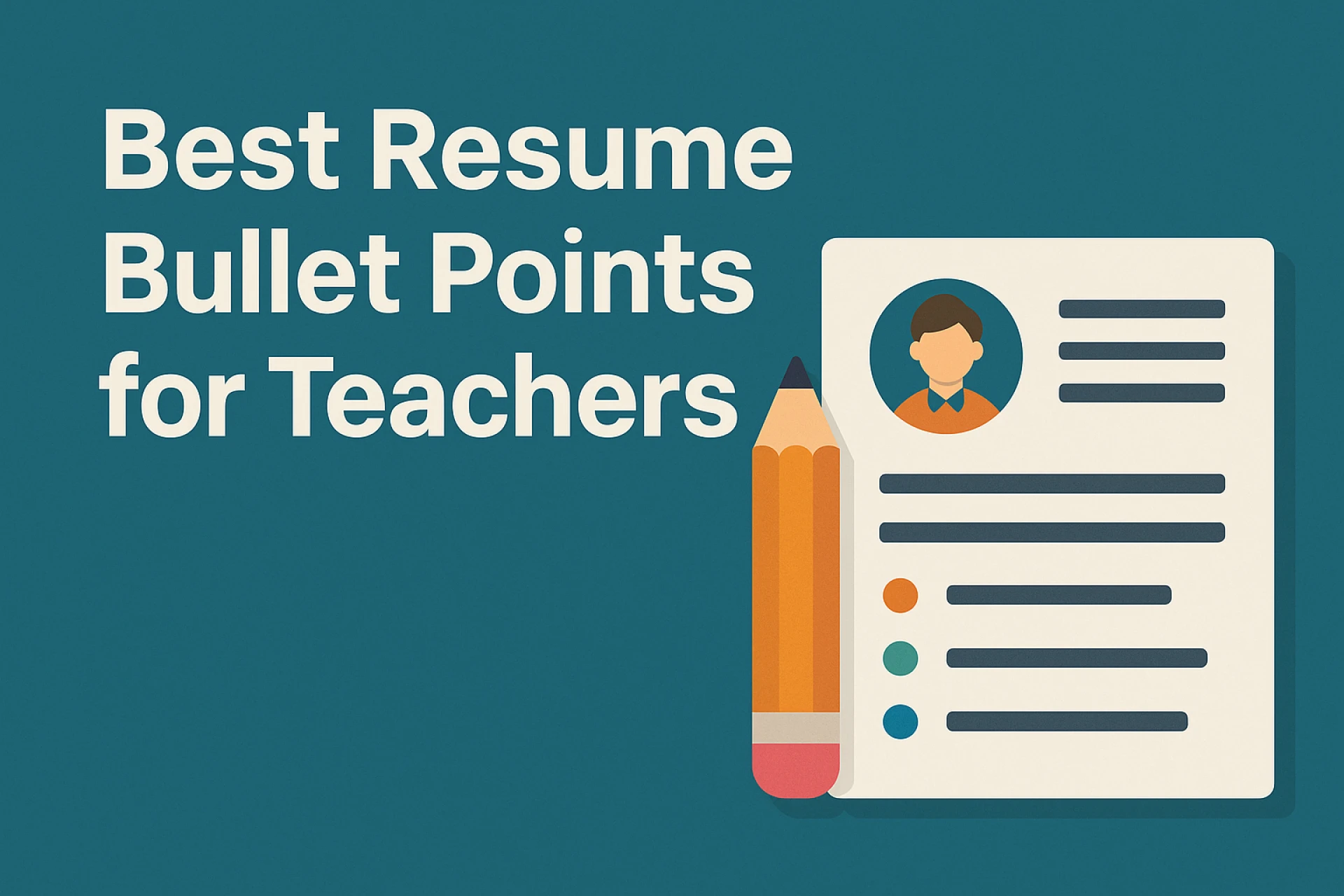 Best Resume Bullet Points for Teachers