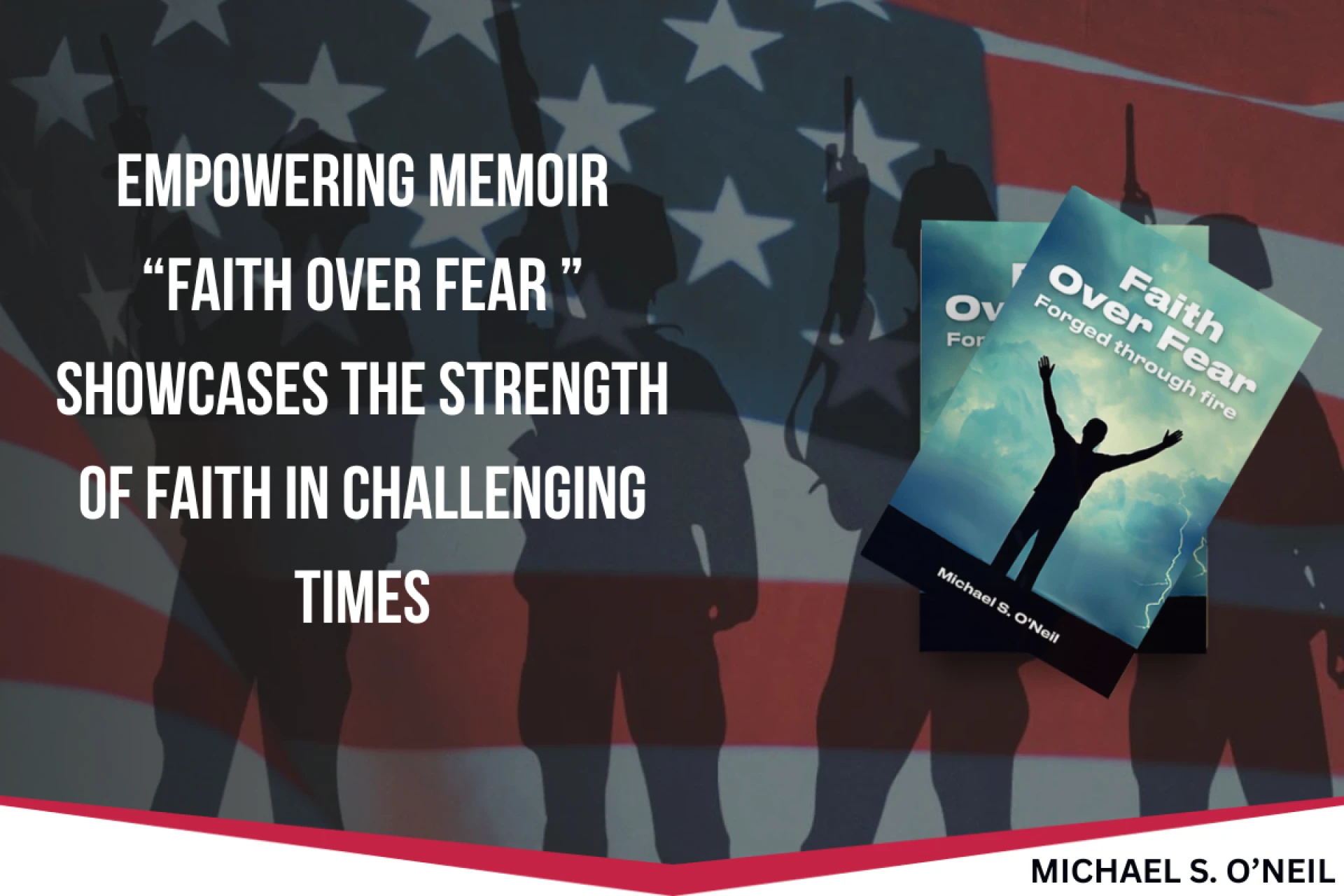 Empowering Memoir “Faith Over Fear ” Showcases the Strength of Faith in Challenging Times
