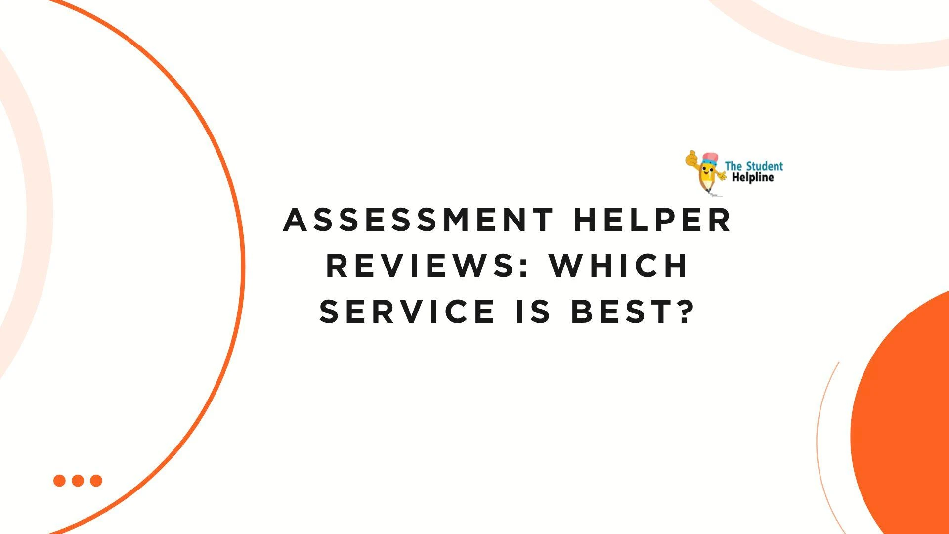 Assessment Helper Reviews: Which Service Is Best?