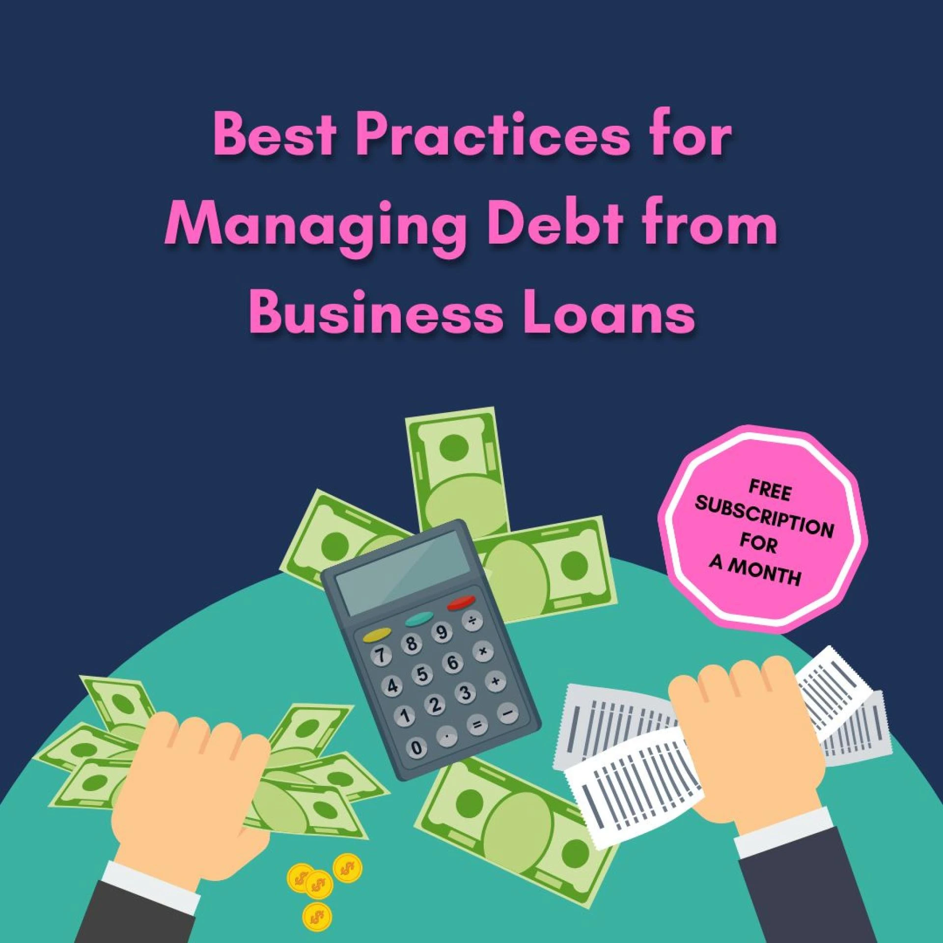 Best Practices for Managing Debt from Business Loans