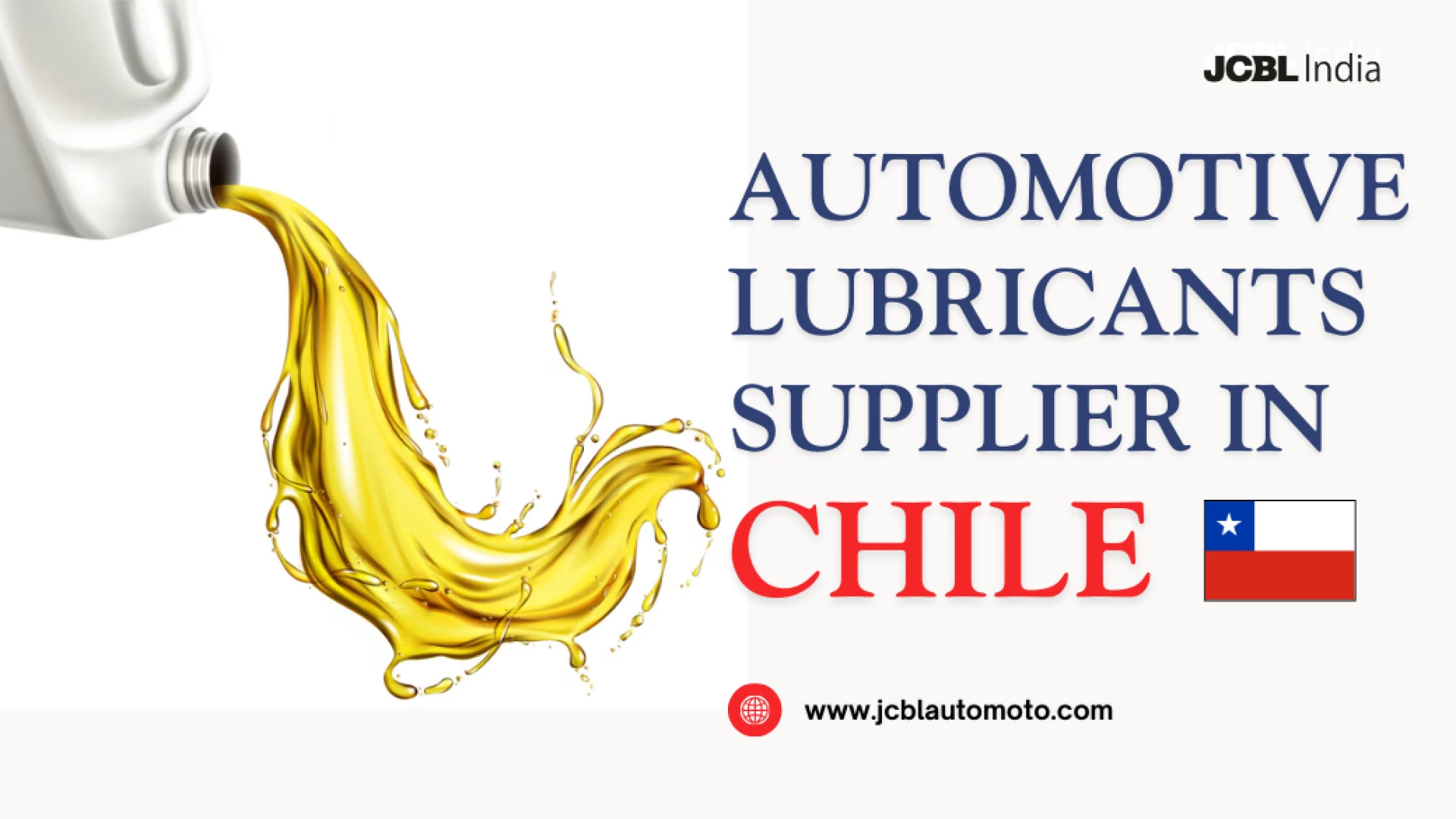 Leading Lubricants Supplier of Chile | JCBL India Auto Moto