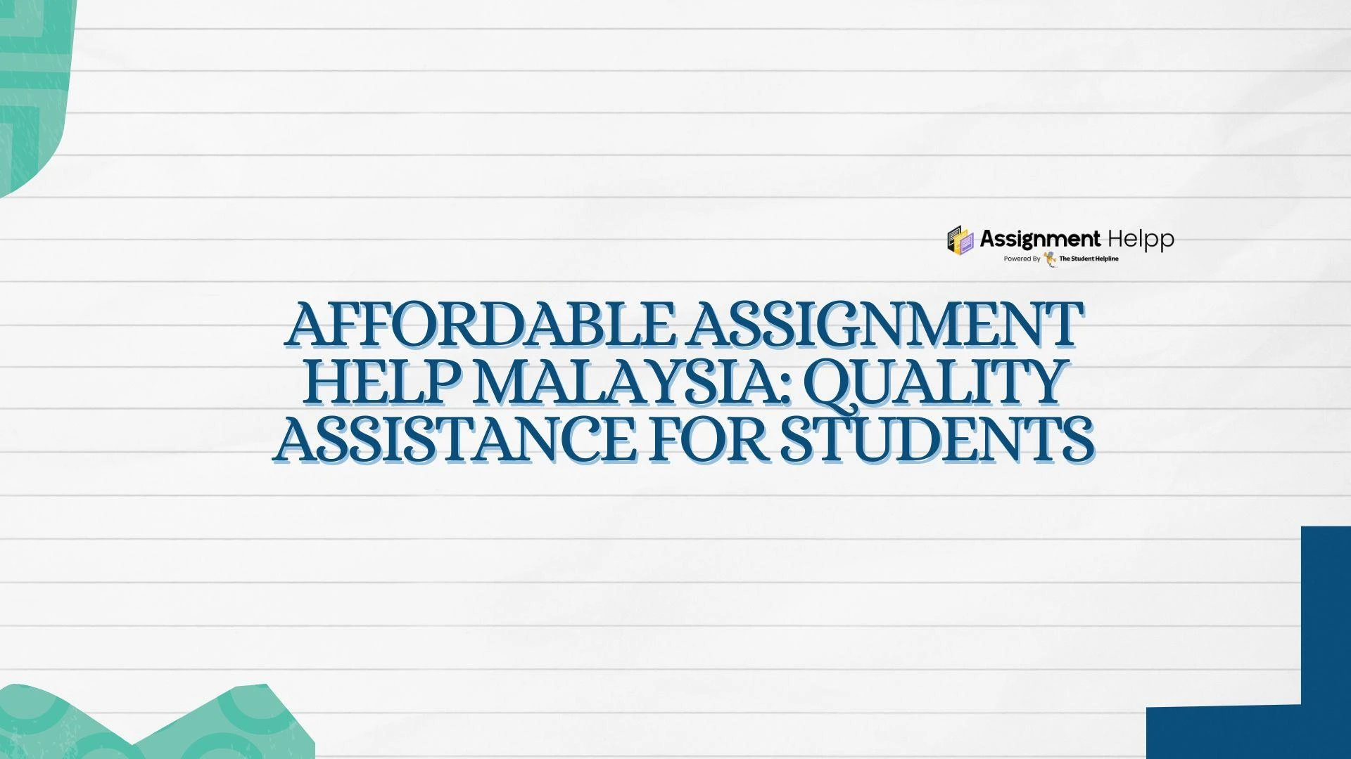 Affordable Assignment Help Malaysia: Quality Assistance for Students