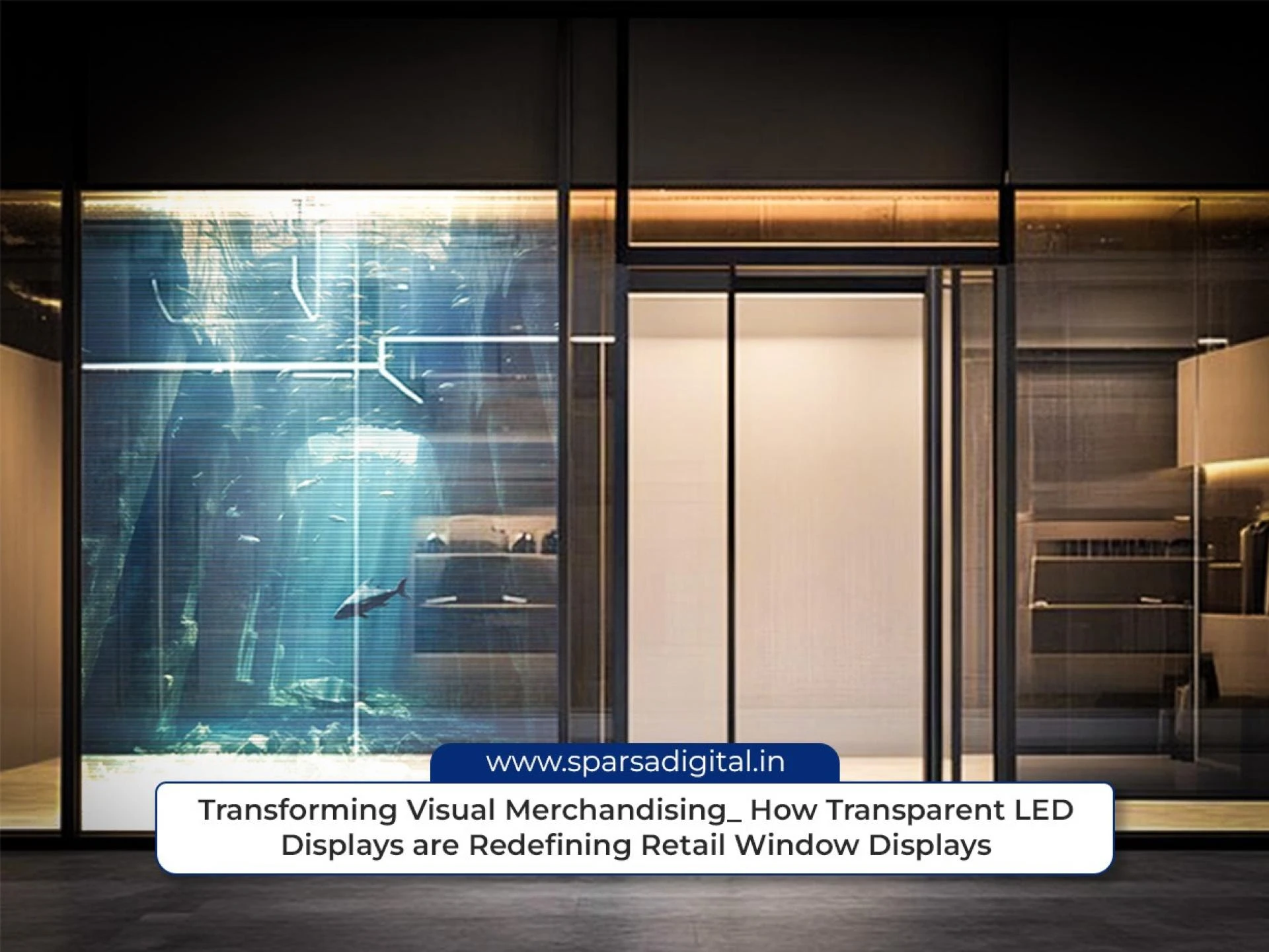Redefining Retail: Transparent LED Displays in Windows
