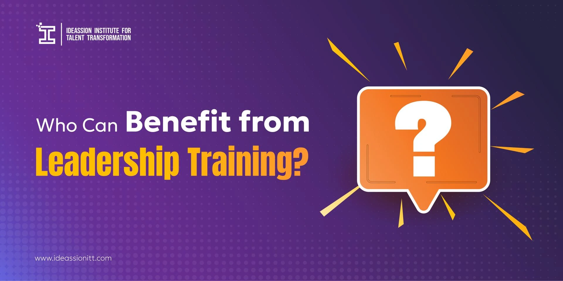 Who Can Benefit from Leadership Training?
