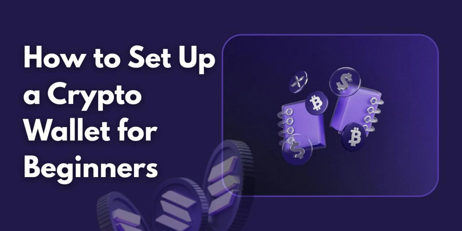 How to Set Up a Crypto Wallet for Beginners