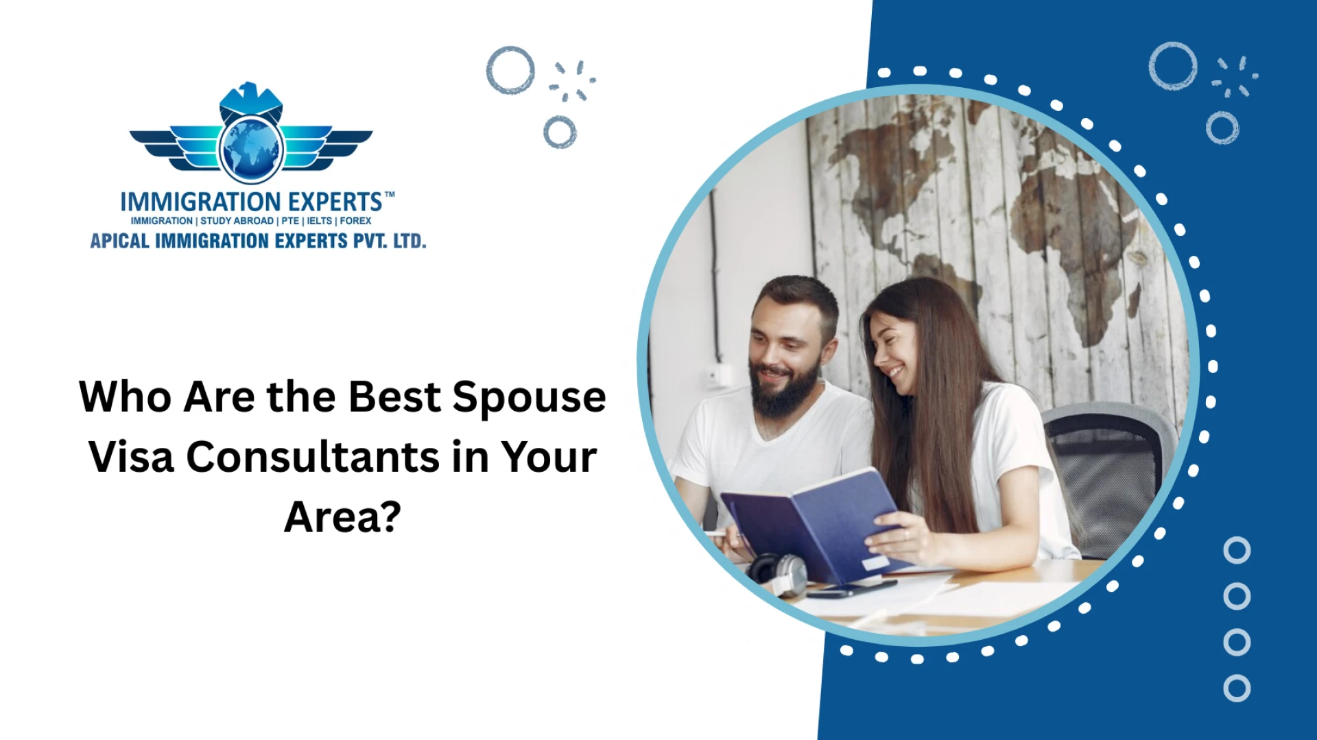 Who Are the Best Spouse Visa Consultants in Your Area?