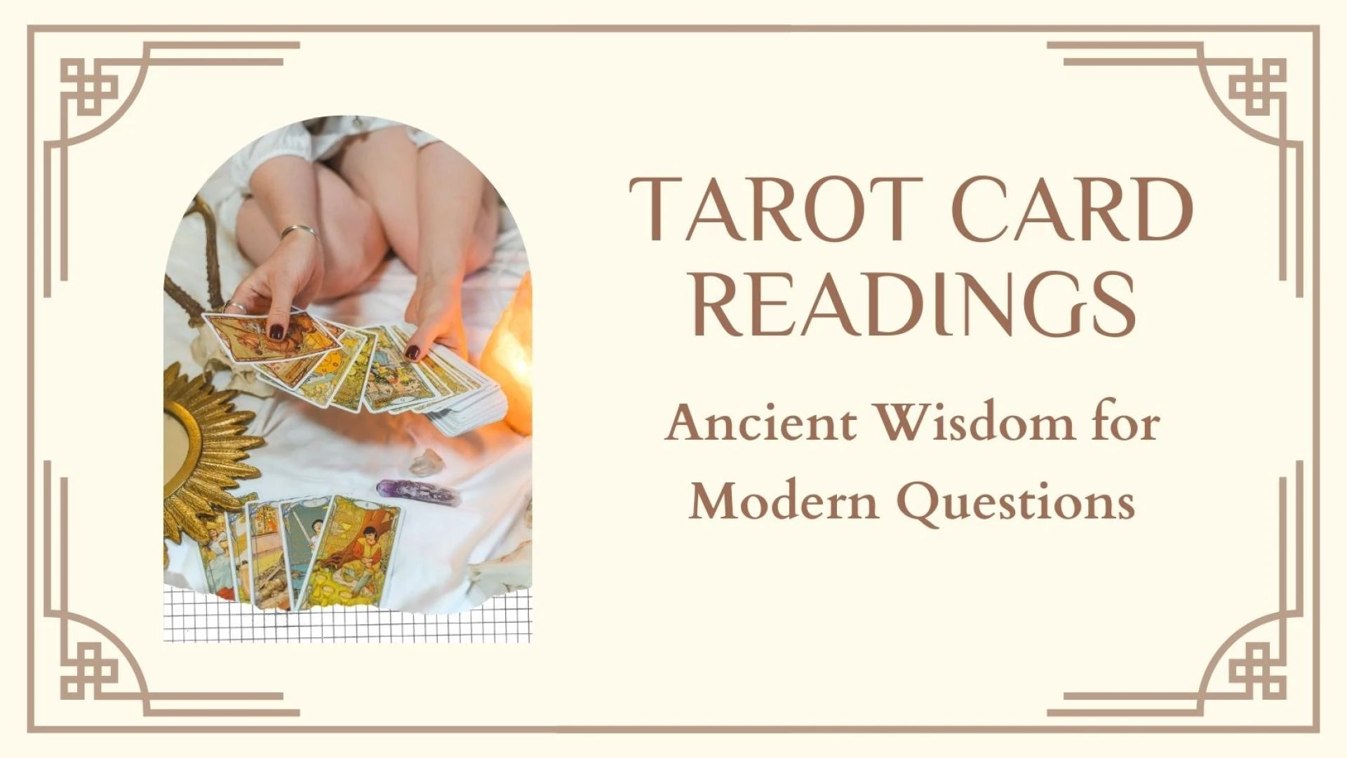 Tarot Card Readings - Ancient Wisdom for Modern Questions