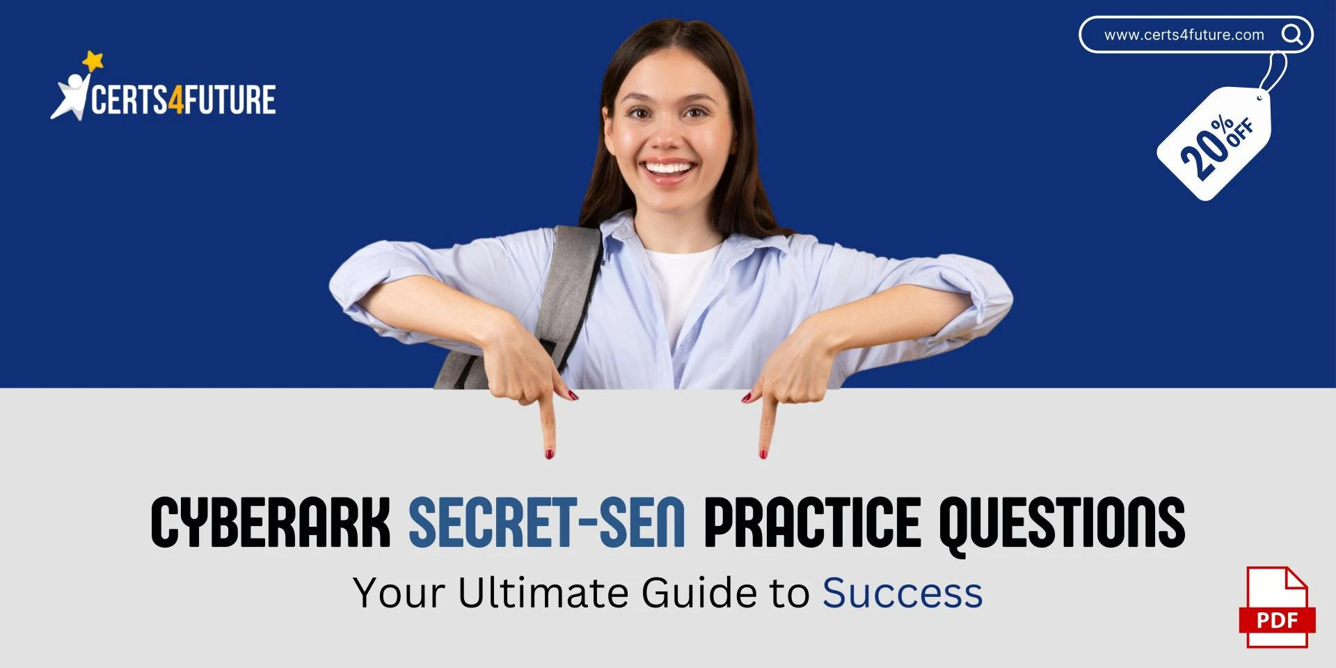 How to Pass the CyberArk SECRET-SEN Exam Using Certs4Future Practice Tests