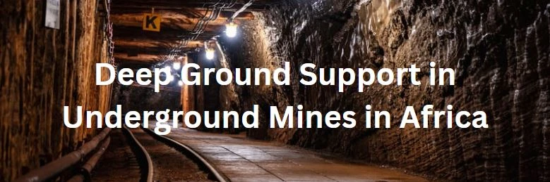 Why Deep Ground Support is Reshaping Safety in Underground Mines