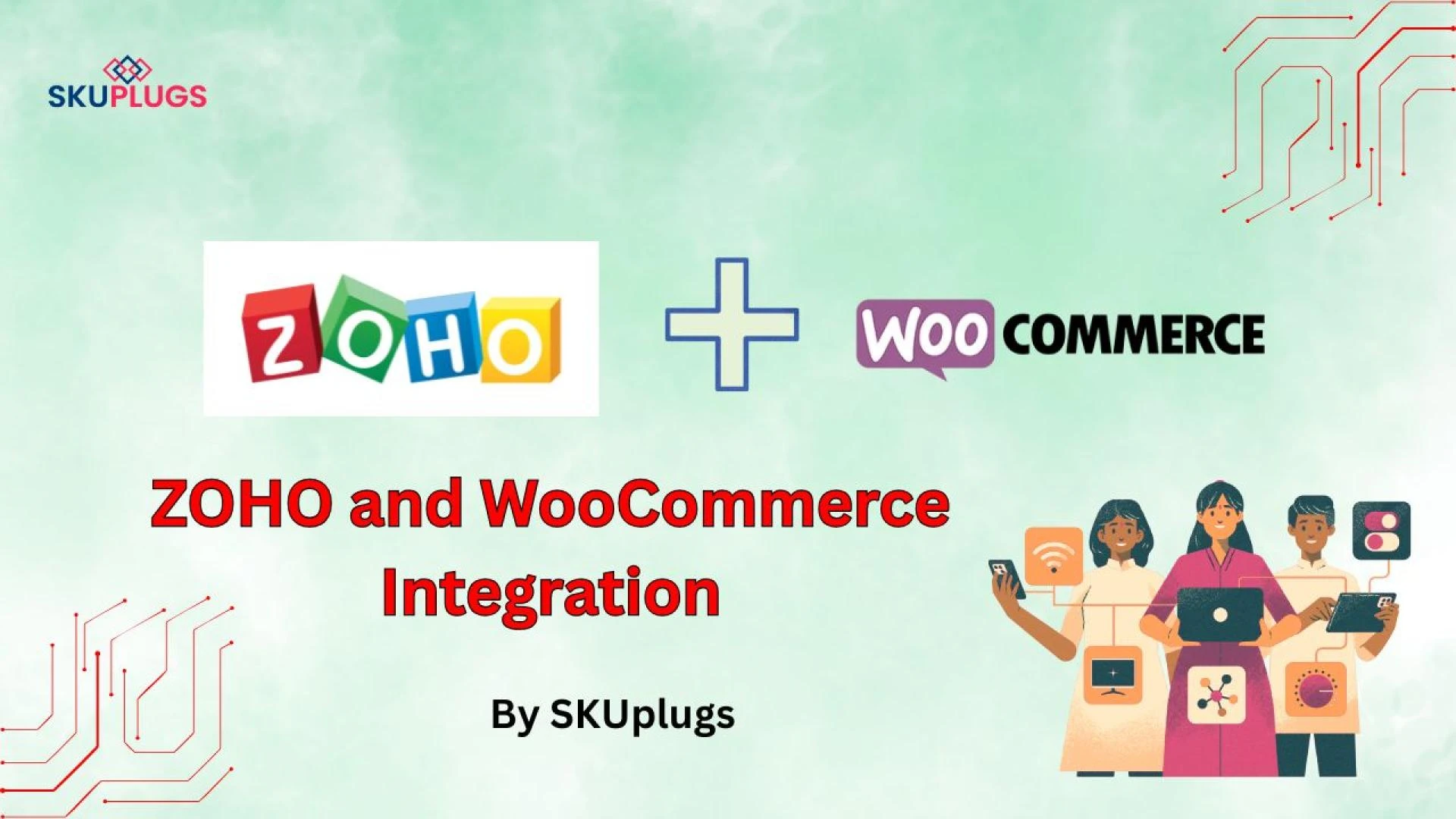 Seamless Integration of Zoho Inventory with WooCommerce Using SKUplugs: A Comprehensive Guide