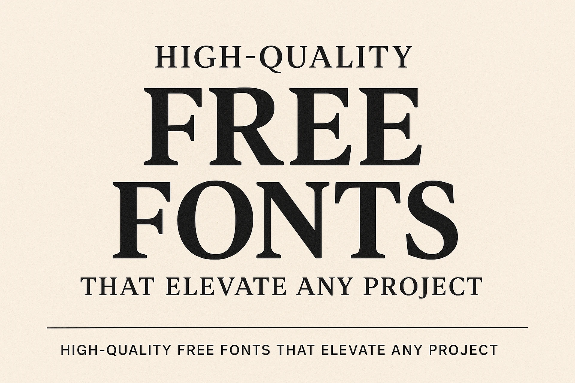 High-Quality Free Fonts That Elevate Any Project