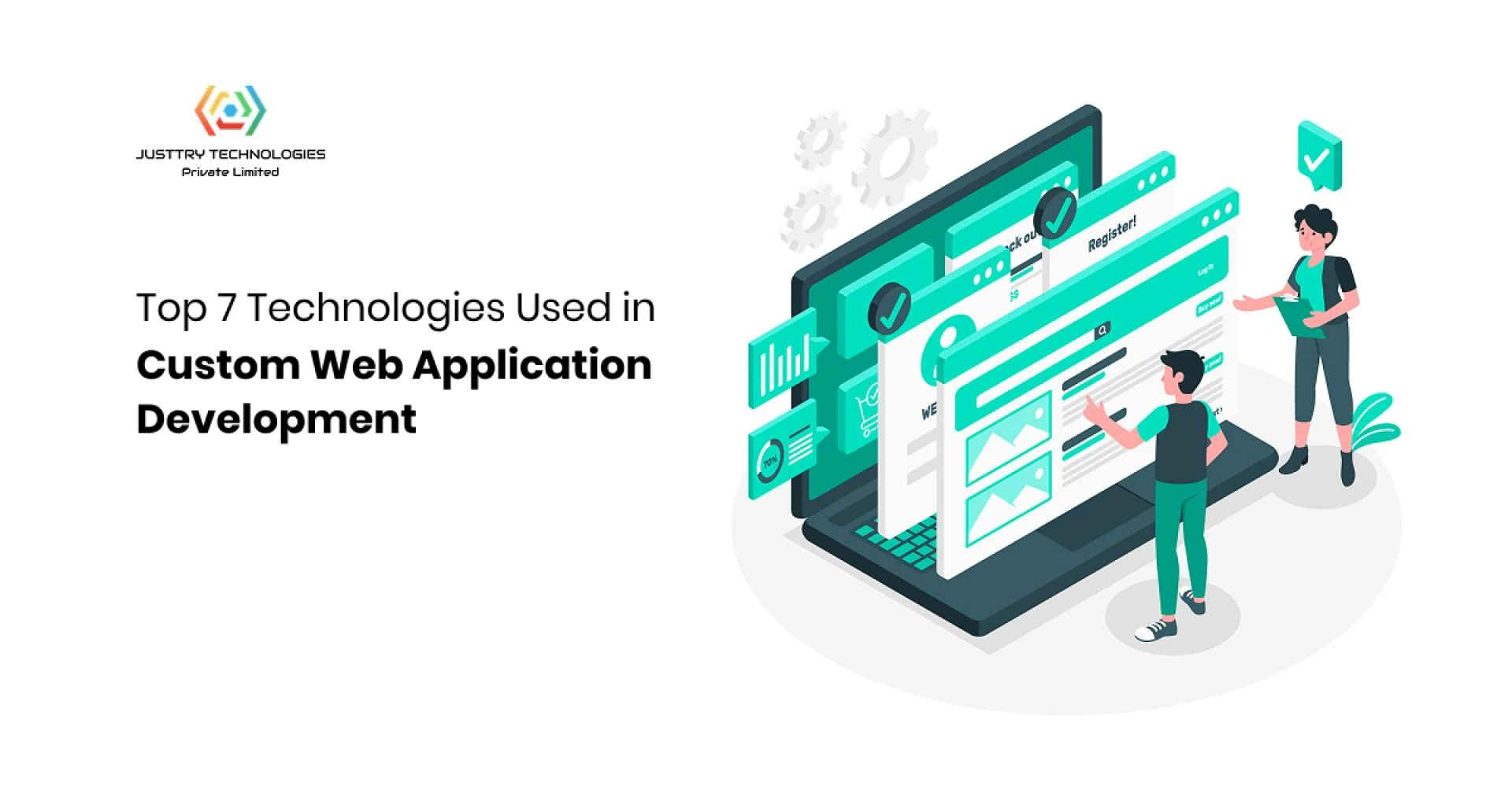 Top 7 Technologies Used in Custom Web Application Development