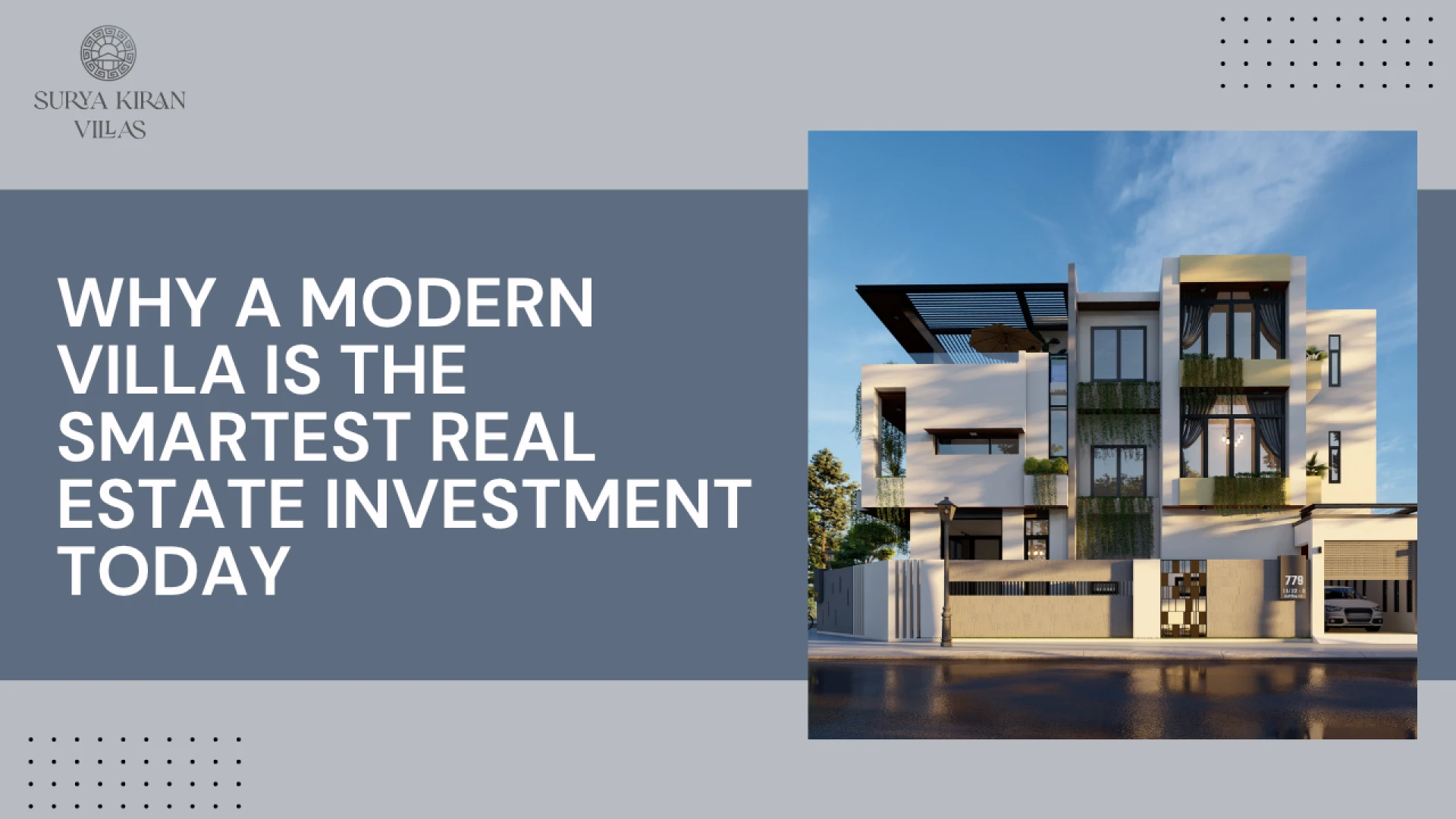 Why a Modern Villa Is the Smartest Real Estate Investment Today